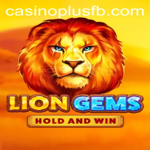 The Thrilling World of LionGems: A CasinoPlus Adventure