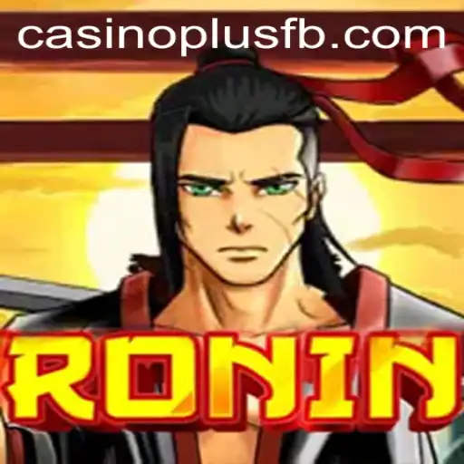Exploring the World of Ronin: A Captivating Gaming Experience with CASINOPLUS