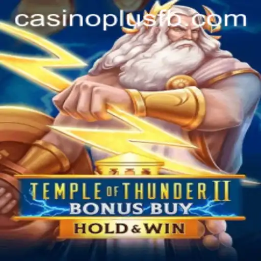 Exploring Temple of Thunder II Bonus Buy and the CasinoPlus Experience